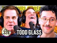 Todd Glass 3.0 (Louis CK’s favorite comedian) on TYSO - #326